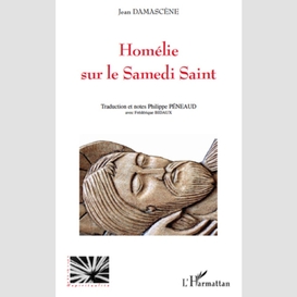 Homélie sur le samedi saint - de jean damascène