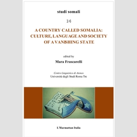 Country called somalia: culture, language and society of a vanishing state