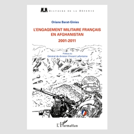 L'engagement militaire français en afghanistan - 2001-2011