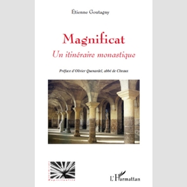 Magnificat un itinéraire monastique