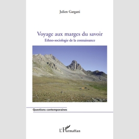 Voyage aux marges du savoir