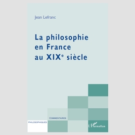 La philosophie en france au xixème siècle