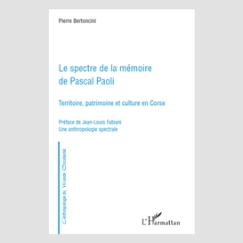 Le spectre de la mémoire de pascal paoli - territoire, patri