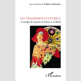 Les transferts culturels - l'exemple de la presse en france