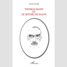 Thomas mann et le mythe de faust