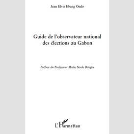 Guide de l'observatoire national des élections au gabon