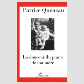 Douceur du piano de ma mère la