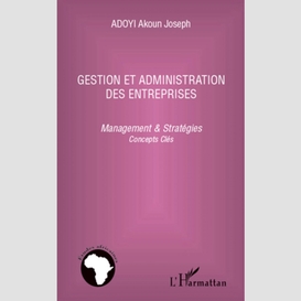 Gestion et administration des entreprises - management &