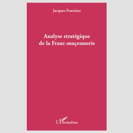 Analyse stratégique de la franc-maçonnerie