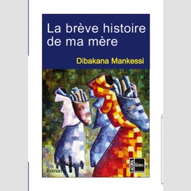 La brève histoire de ma mère -roman