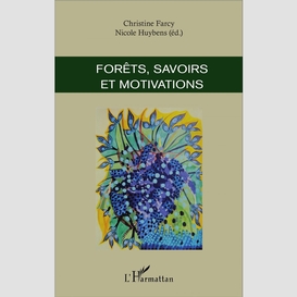 Forêts, savoirs et motivations