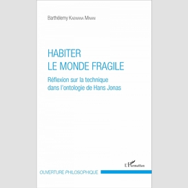 Habiter le monde fragile