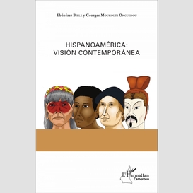 Hispanoamérica : visión contemporánea