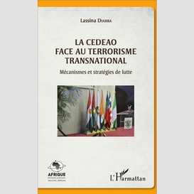 La cedeao face au terrorisme transnational