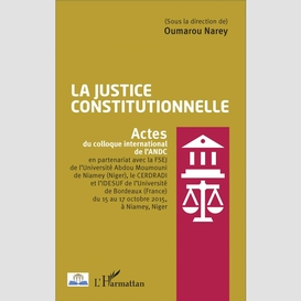 La justice constitutionnelle