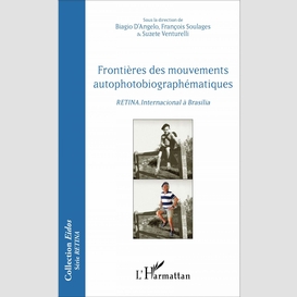 Frontières des mouvements autophotobiographématiques