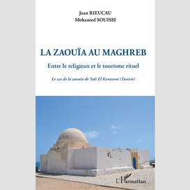 La zaouïa au maghreb