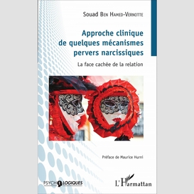 Approche clinique de quelques mécanismes pervers narcissiques