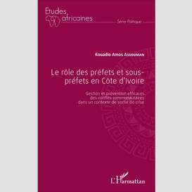 Le rôle des préfets et sous-préfets en côte d'ivoire