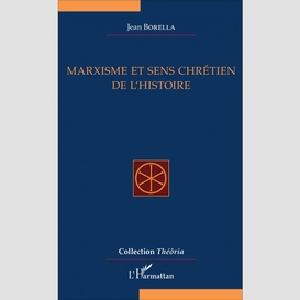 Marxisme et sens chrétien de l'histoire