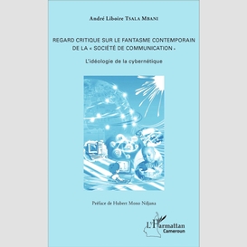 Regard critique sur le fantasme contemporain de la « société de communication »