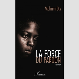 La force du pardon