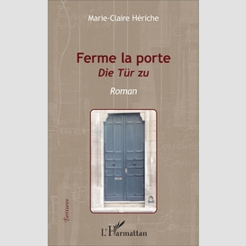 Ferme la porte