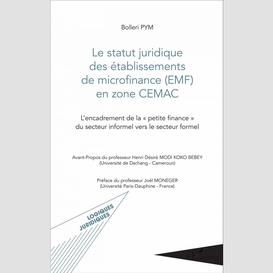 Le statut juridique des établissements de microfinance (emf) en zone cemac