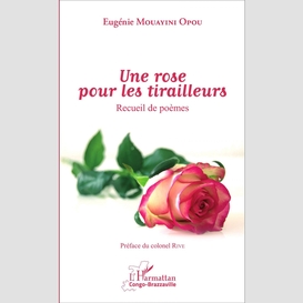 Une rose pour les tirailleurs