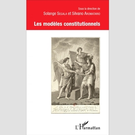 Les modèles constitutionnels