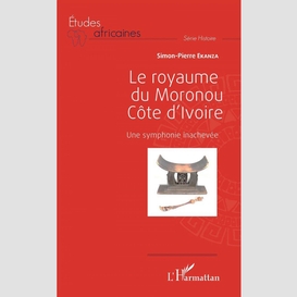 Le royaume du moronou côte d'ivoire