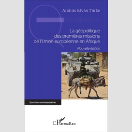 La géopolitique des premières missions de l'union européenne en afrique