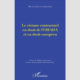 Le civisme contractuel en droit de l'ohada et en droit européen