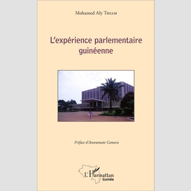 L'expérience parlementaire guinéenne