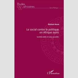 Le social contre le politique en afrique noire