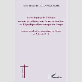 Le leadership de néhémie comme paradigme pour la reconstruction en république démocratique du congo