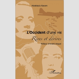 L'occident d'une vie