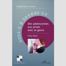 Des adolescentes aux prises avec le genre