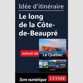 Idée d'itinéraire - le long de la côte-de-beaupré