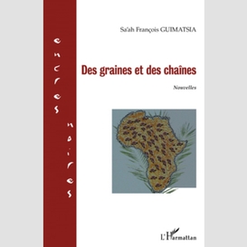 Des graines et des chaînes