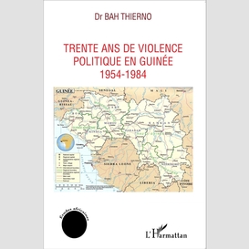 Trente ans de violence politique en guinée