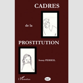 Cadres de la prostitution - une discrimination institutionna