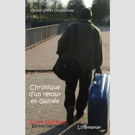 Chronique d'un retour en guinée