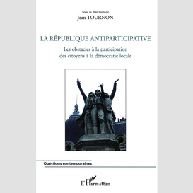 La république antiparticipative