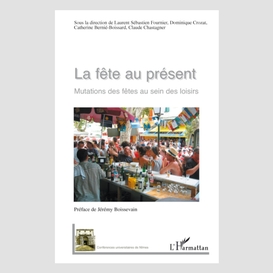 La fête au présent