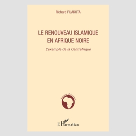 Le renouveau islamique en afrique noire