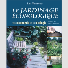 Le jardinage éconologique: quand économie rime avec écologie