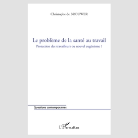 Le problème de la santé au travail