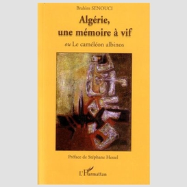 Algérie, une mémoire à vif