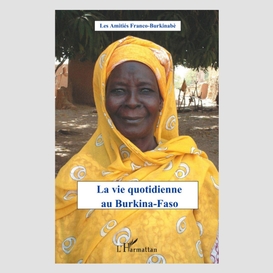 La vie quotidienne au burkina-faso